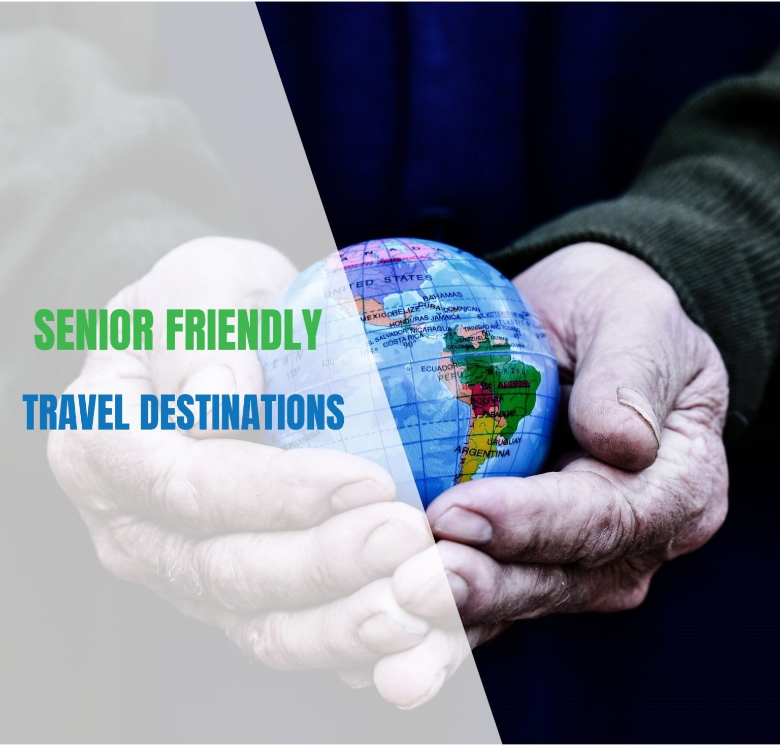 SENIOR FRIENDLY TRAVEL DESTINATIONS